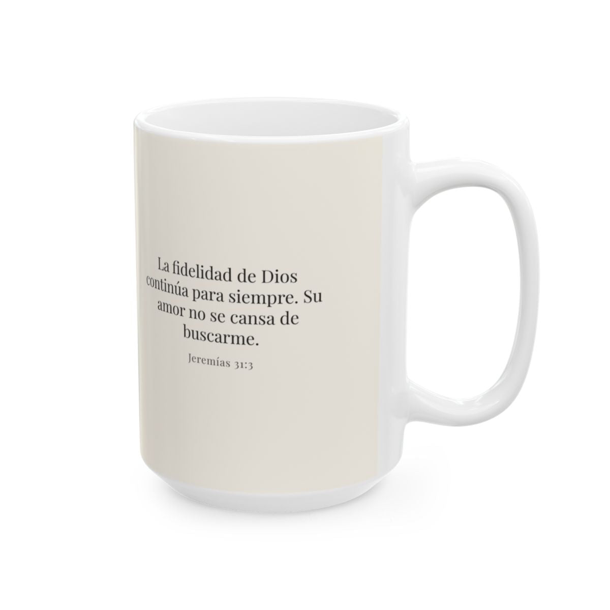 Tu fidelidad continúa para siempre | Taza cristiana con frase devocional | Jeremías 31:3 — 15 oz · Cara bíblica