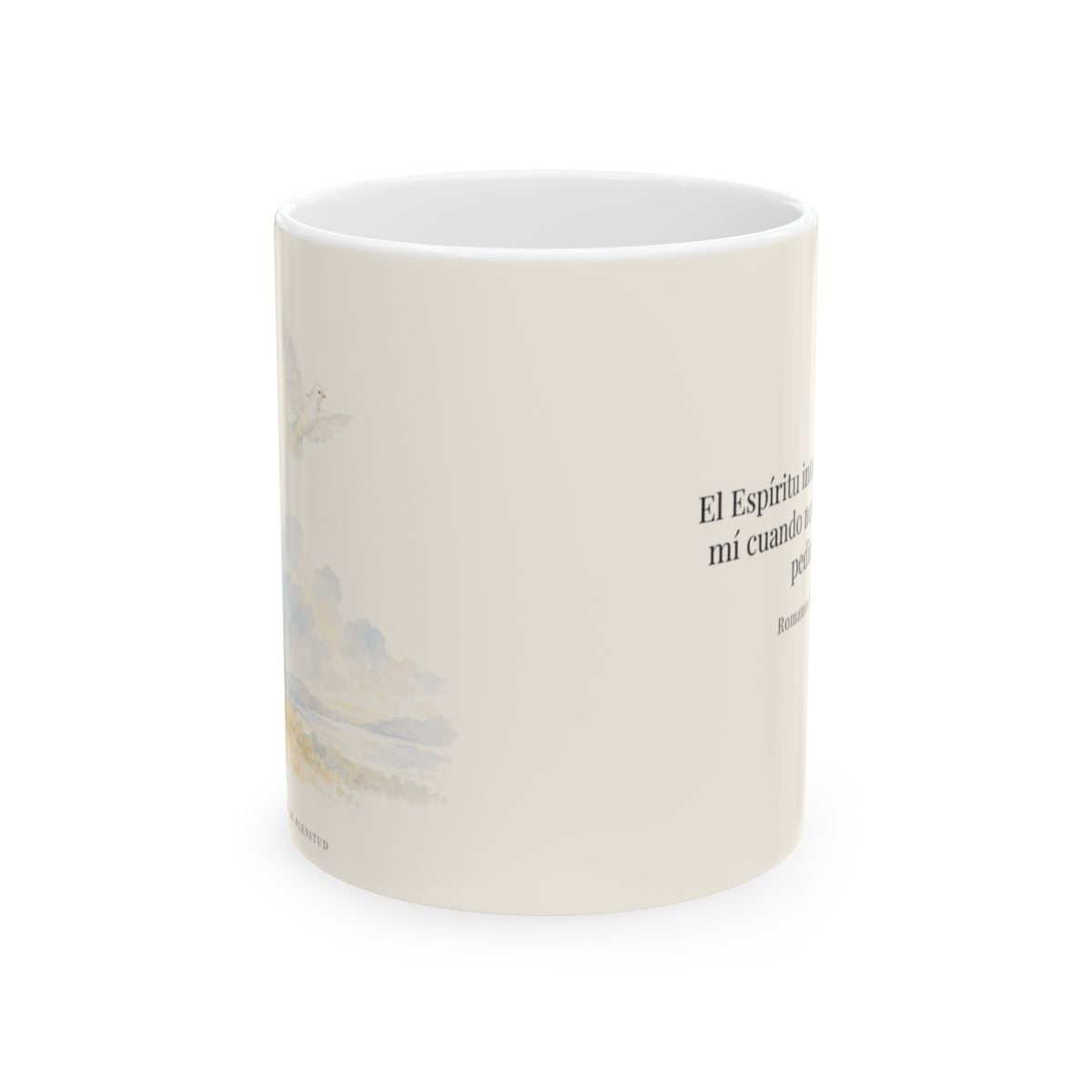 El Espíritu ora por mí cuando no tengo palabras | Taza bíblica de cerámica | Romanos 8:26 — 11 oz · Vista frontal