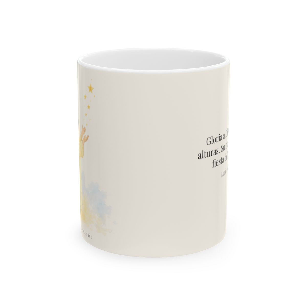 El cielo entero da gloria a Dios | Taza de fe para cada mañana | Lucas 2:14 — 11 oz · Vista frontal