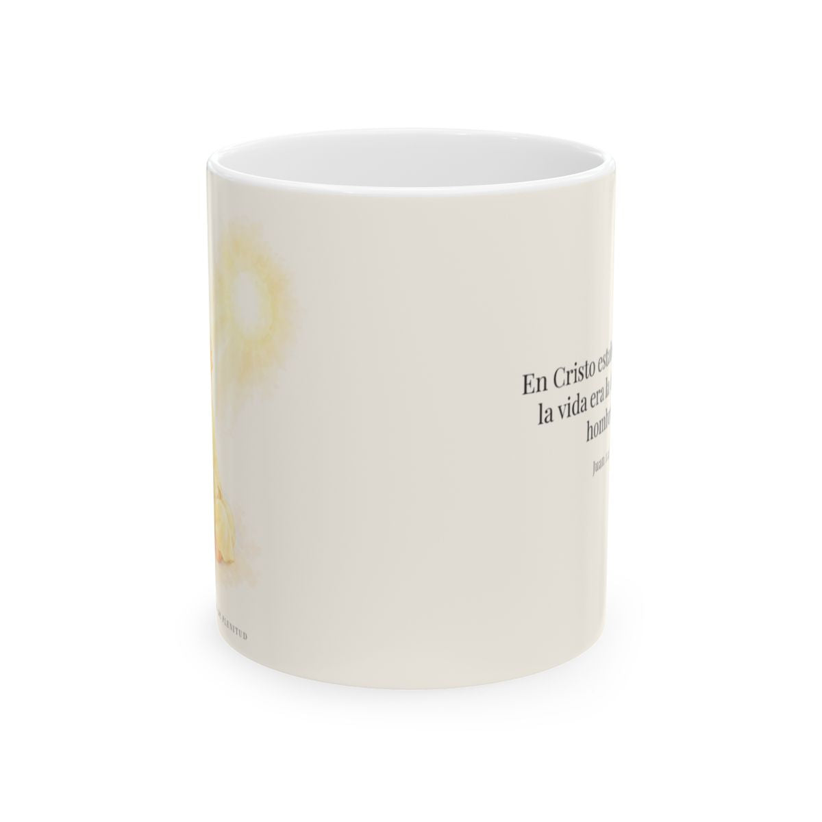 En Cristo está la vida que ilumina a todos | Taza bíblica de cerámica | Juan 1:4-5 — 11 oz · Vista frontal