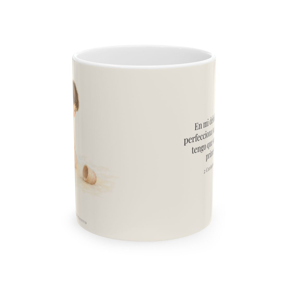 En mi debilidad se perfecciona su poder | Taza devocional de fe | 2 Corintios 12:9 — 11 oz · Vista frontal