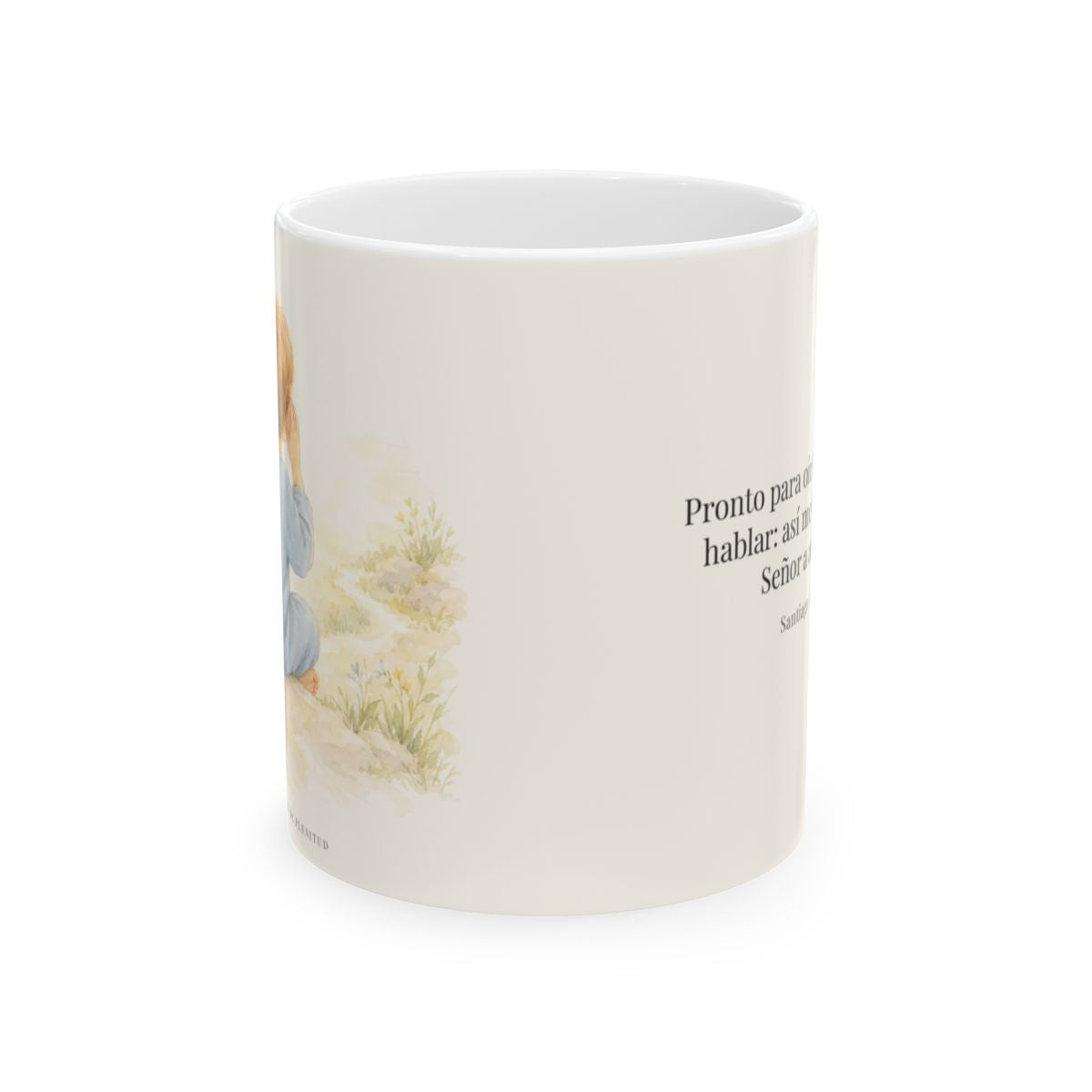 Pronto para oír dice el Señor | Taza cristiana para regalar | Santiago 1:19 — 11 oz · Vista frontal