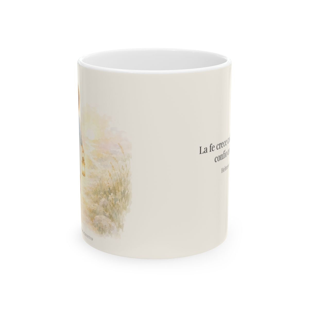La fe crece cada vez que confío en Dios | Taza devocional de fe | Hebreos 11:1 — 11 oz · Vista frontal