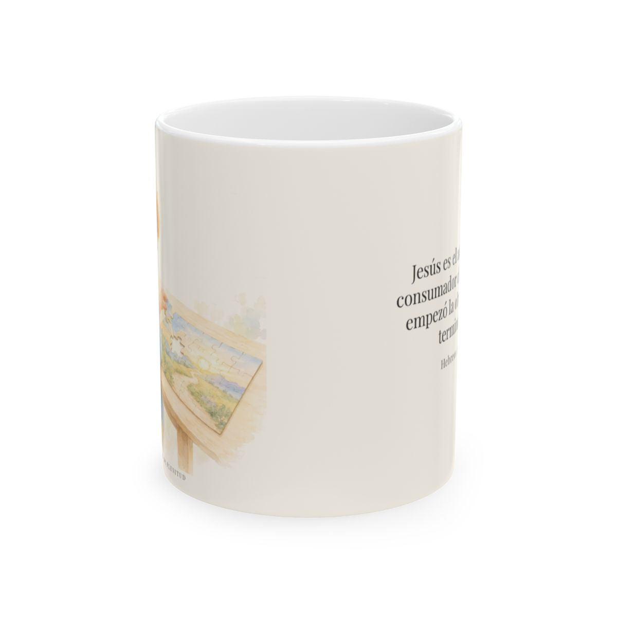 Jesús es el autor y consumador de nuestra fe | Taza cristiana con frase devocional | Hebreos 12:2 — 11 oz · Vista frontal