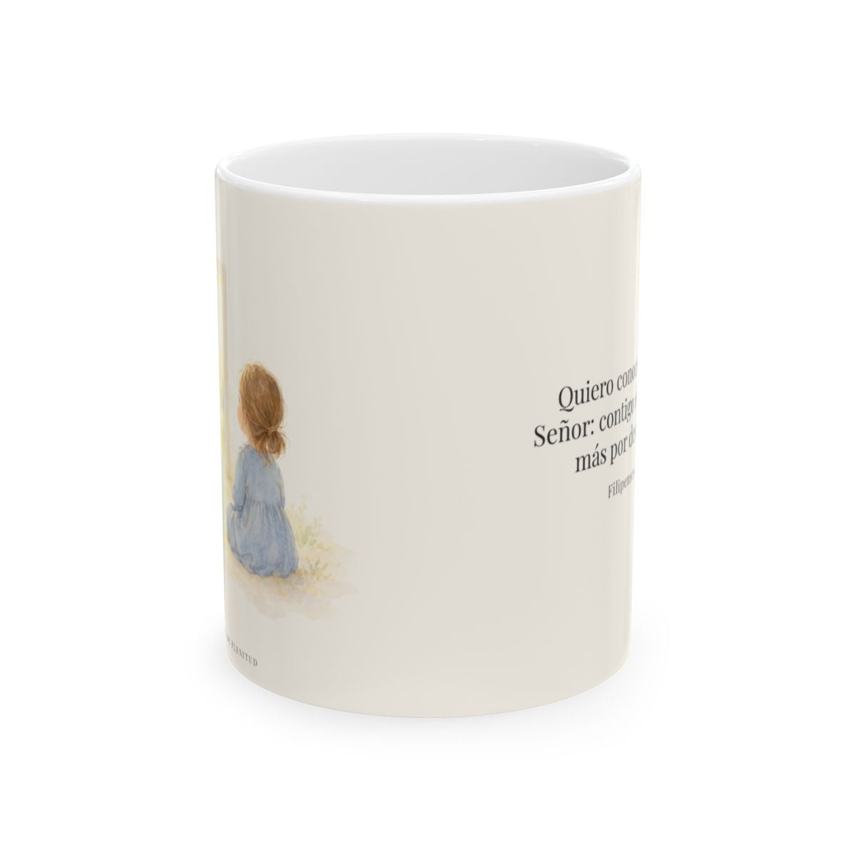 Quiero conocerte más, Señor | Taza cristiana para regalar | Filipenses 3:10 — 11 oz · Vista frontal