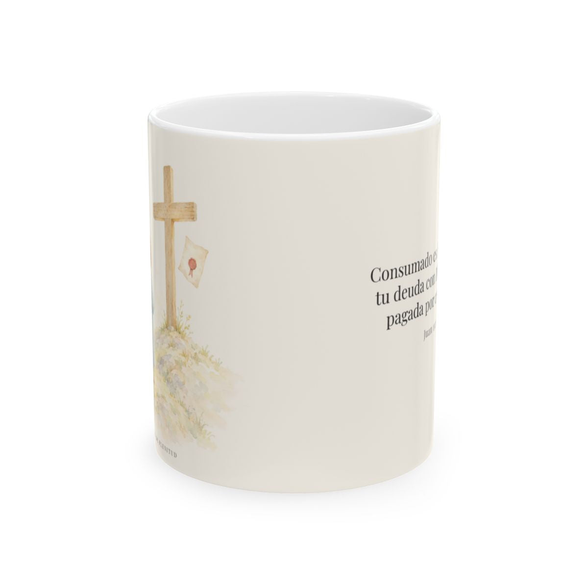 Consumado es: mi deuda quedó pagada | Taza cristiana con frase devocional | Juan 19:30 — 11 oz · Vista frontal