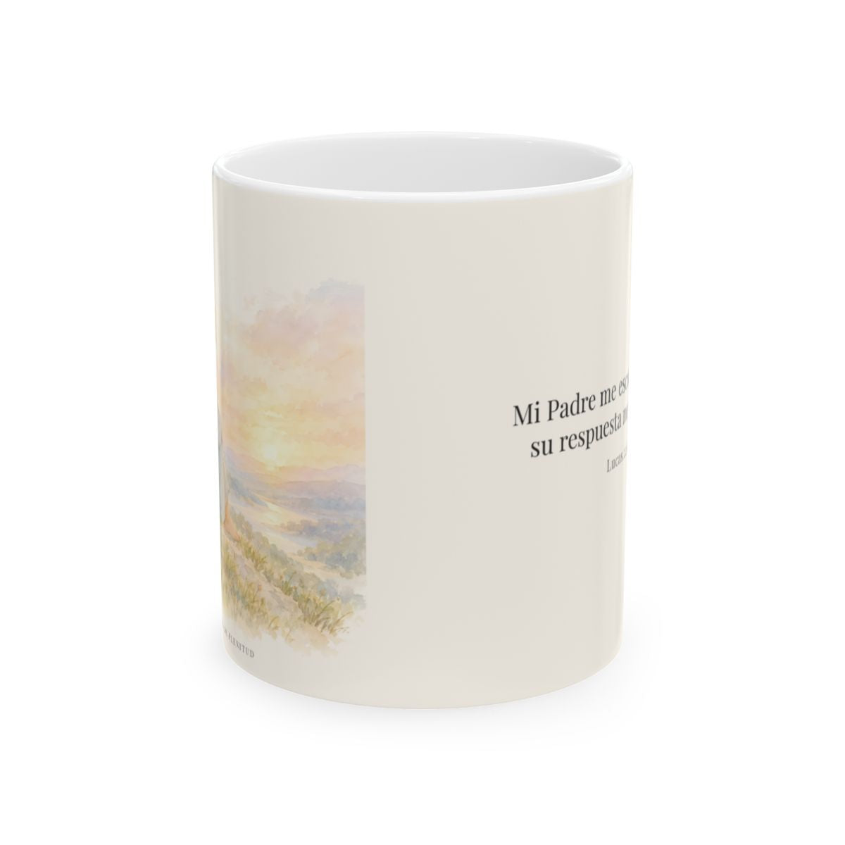 El Padre escucha mi oración | Taza con arte cristiano | Lucas 22:42 — 11 oz · Vista frontal