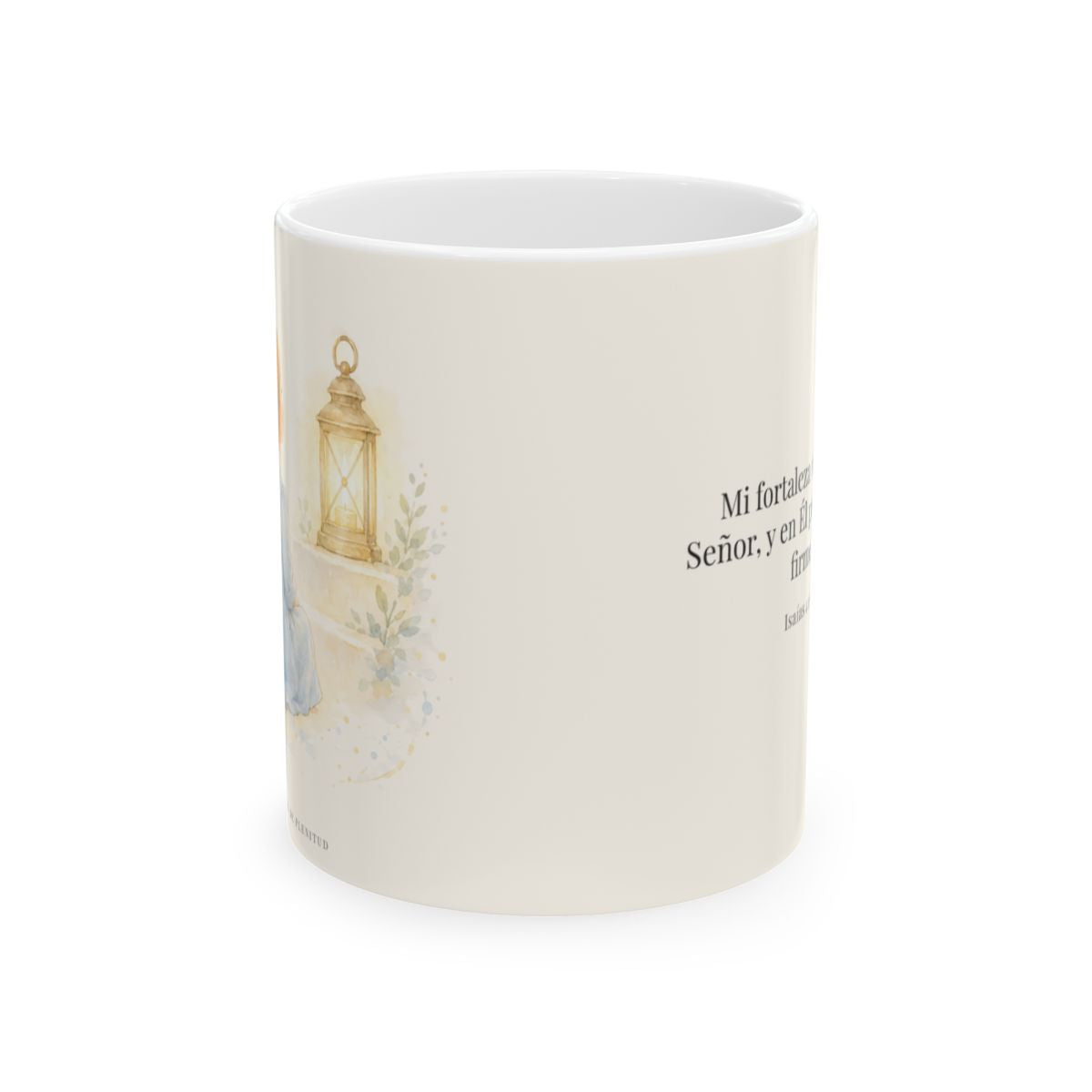 Mi fortaleza viene del Señor | Taza cristiana en dos tamaños | Isaías 41:10 — 11 oz · Vista frontal