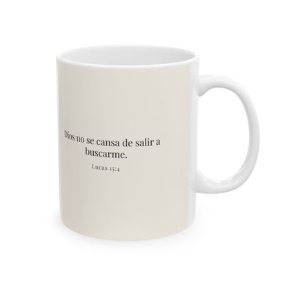 Dios no se cansa de buscarme | Taza bíblica para café | Lucas 15:4 — 11 oz · Cara bíblica