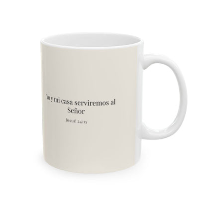 Yo y mi casa serviremos a Jehová | Taza cristiana en dos tamaños | Josué 24:15 — 11 oz · Cara bíblica