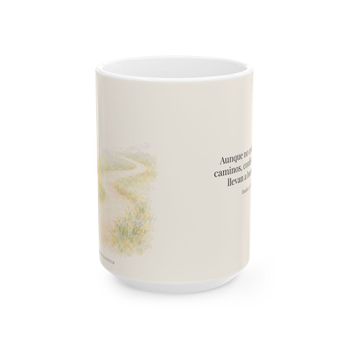 Confía en Dios cuando no entiendas el camino | Taza de fe para cada mañana | Isaías 55:8-9 — 15 oz · Vista frontal