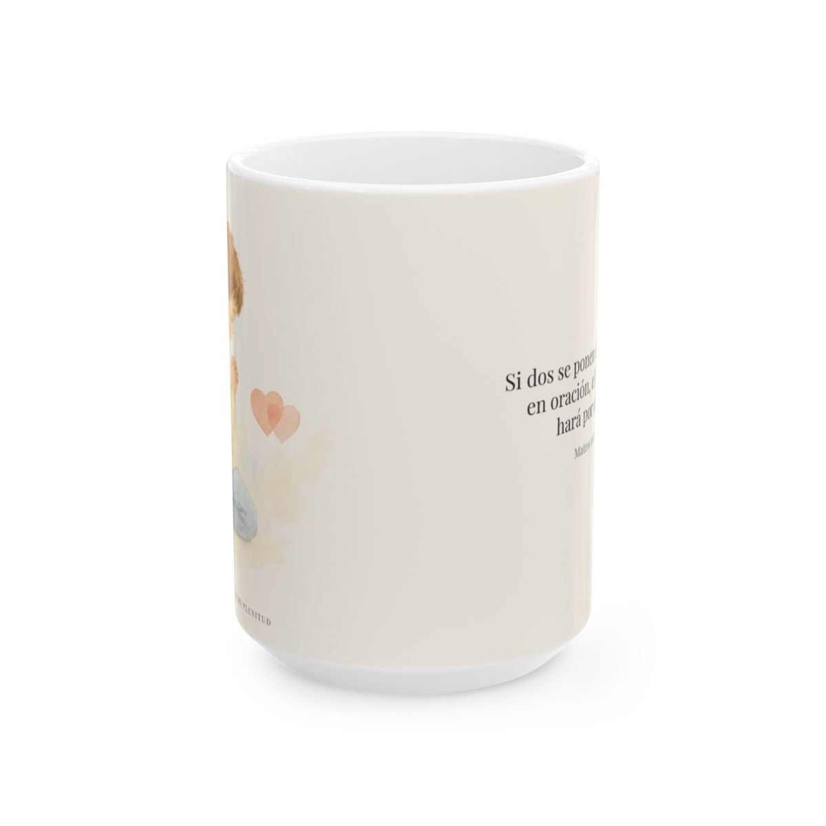 Donde dos se ponen de acuerdo | Taza devocional de fe | Mateo 18:19 — 15 oz · Vista frontal