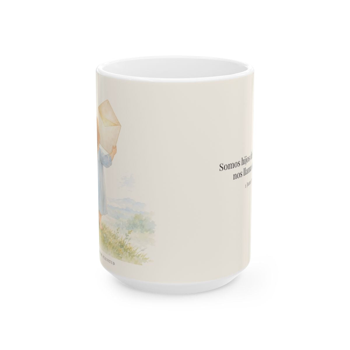 El Padre me da su apellido | Taza devocional de fe | 1 Juan 3:1 — 15 oz · Vista frontal