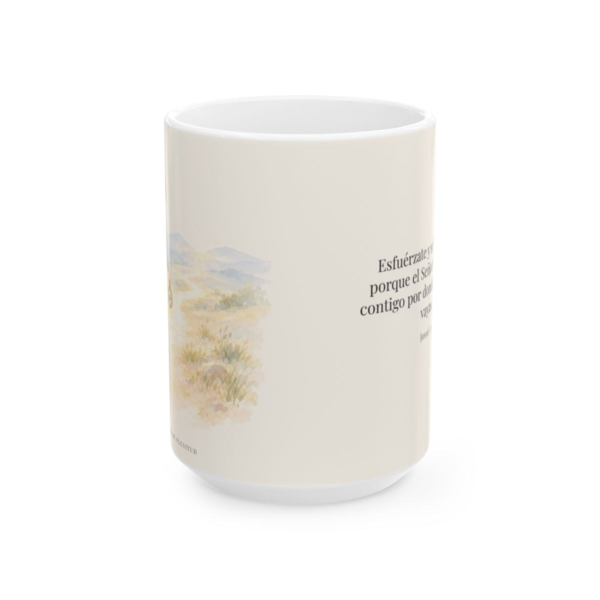 Esfuérzate y sé valiente, porque Jehová va contigo | Taza con arte cristiano | Josué 1:9 — 15 oz · Vista frontal