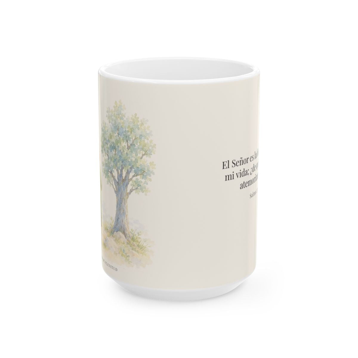El Señor es la fortaleza de mi vida | Taza bíblica de cerámica | Salmo 27:1 — 15 oz · Vista frontal