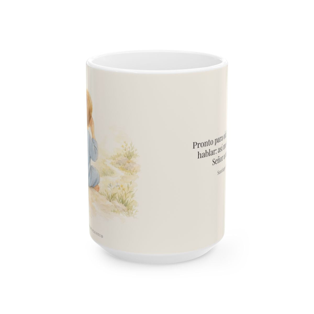 Pronto para oír dice el Señor | Taza cristiana para regalar | Santiago 1:19 — 15 oz · Vista frontal