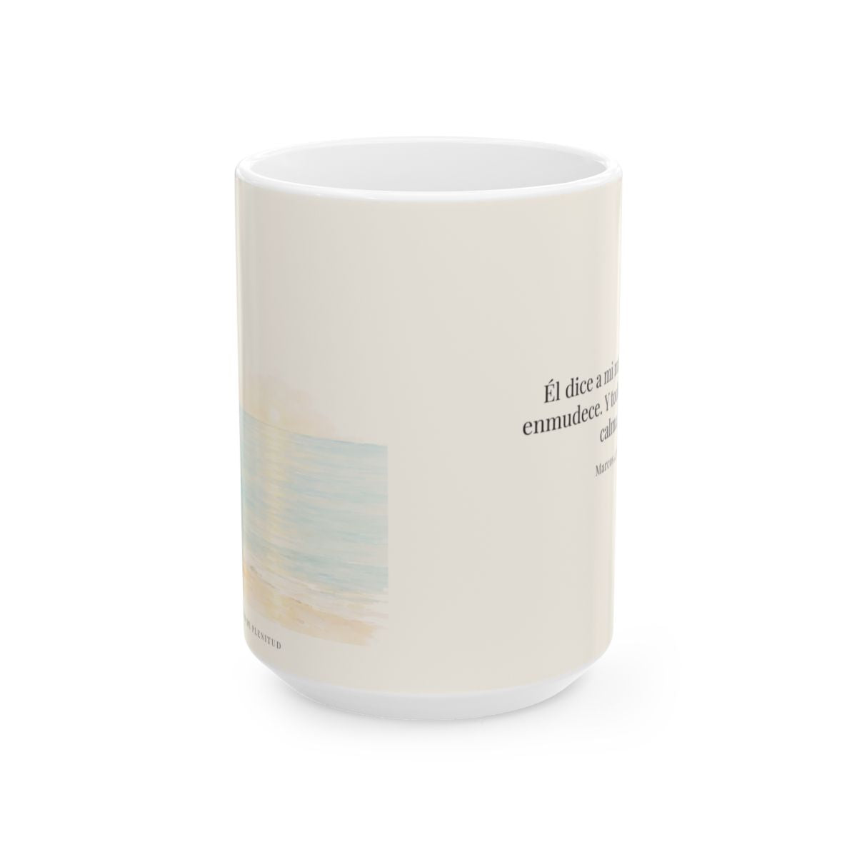 Él dijo: Calla, enmudece | Taza devocional de fe | Marcos 4:39 — 15 oz · Vista frontal
