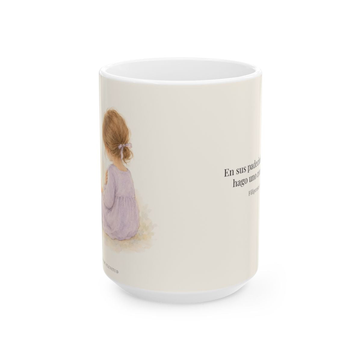 Participar de sus padecimientos me acerca a Él | Taza devocional ilustrada | Filipenses 3:10 — 15 oz · Vista frontal