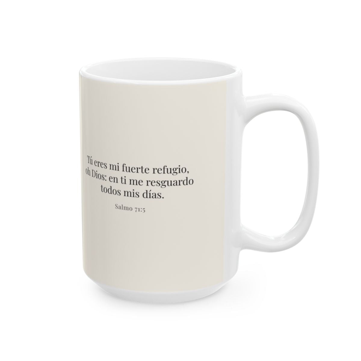 Tú eres mi fuerte refugio, oh Dios | Taza cristiana en dos tamaños | Salmo 71:5 — 15 oz · Cara bíblica