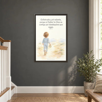 Esfuérzate y sé valiente, porque Jehová va contigo — Lienzo Cristiano Enmarcado | Josué 1:9 — 16×24 pulgadas, marco espresso, vista frontal ambiental, escala física calibrada