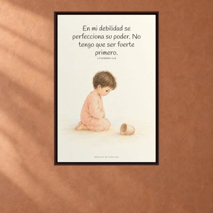 En mi debilidad se perfecciona su poder | Cuadro cristiano enmarcado | 2 Corintios 12:9 — 24×36 pulgadas, marco espresso, vista frontal ambiental, escala física calibrada