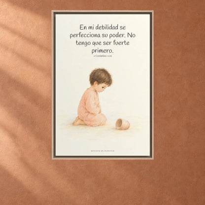 En mi debilidad se perfecciona su poder | Cuadro cristiano enmarcado | 2 Corintios 12:9 — 24×36 pulgadas, marco natural, vista frontal ambiental, escala física calibrada