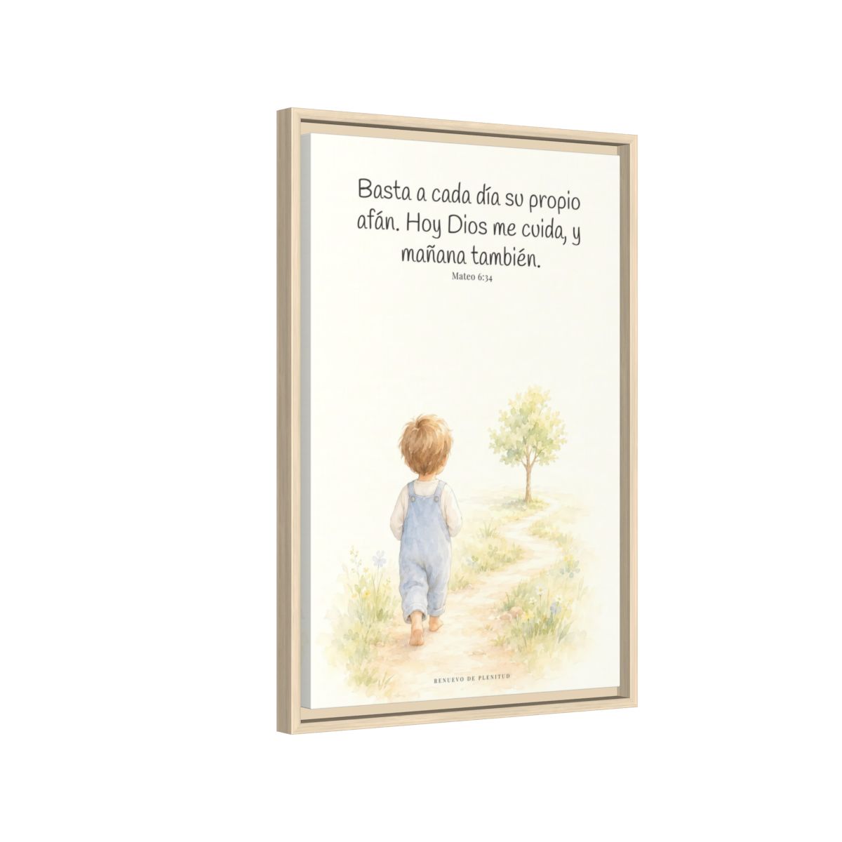 Basta a cada día su propio afán — Lienzo Cristiano Enmarcado | Mateo 6:34 — 16×24 pulgadas, marco natural, vista lateral del marco flotante