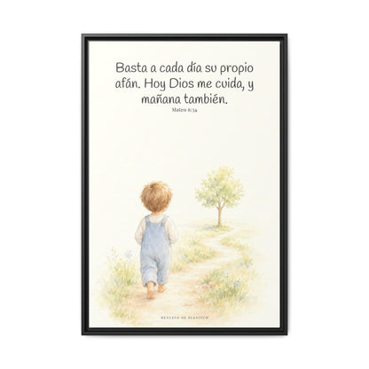 Basta a cada día su propio afán — Lienzo Cristiano Enmarcado | Mateo 6:34 — 24×36 pulgadas, marco negro, vista frontal