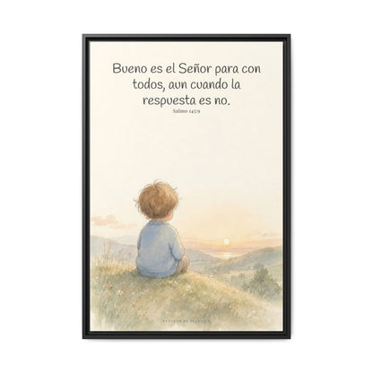 Bueno es Jehová para con todos — Lienzo Cristiano Enmarcado | Salmo 145:9 — 24×36 pulgadas, marco negro, vista frontal