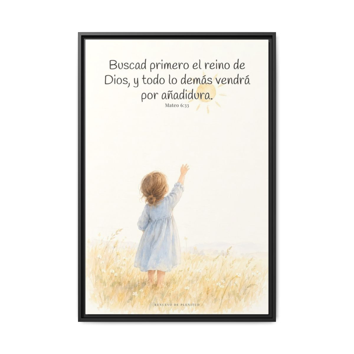 Buscad primero el reino de Dios — Lienzo Cristiano Enmarcado | Mateo 6:33 — 24×36 pulgadas, marco negro, vista frontal
