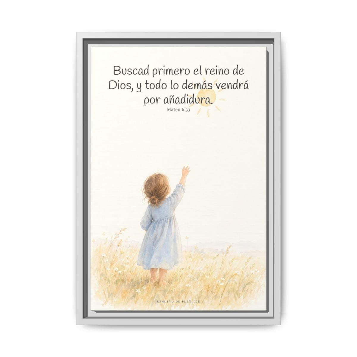 Buscad primero el reino de Dios — Lienzo Cristiano Enmarcado | Mateo 6:33 — 12×18 pulgadas, marco blanco, vista frontal