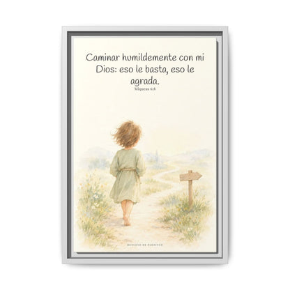 Caminar con Dios es suficiente — Lienzo Cristiano Enmarcado | Miqueas 6:8 — 12×18 pulgadas, marco blanco, vista frontal