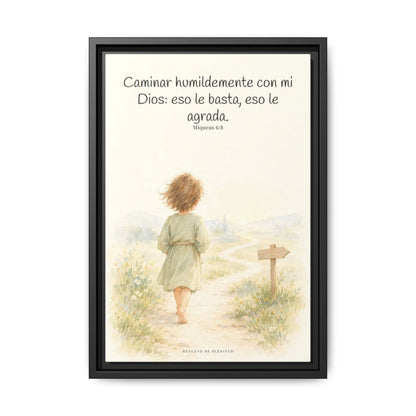 Caminar con Dios es suficiente — Lienzo Cristiano Enmarcado | Miqueas 6:8 — 12×18 pulgadas, marco negro, vista frontal