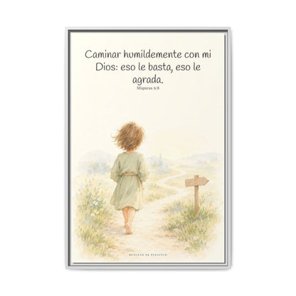 Caminar con Dios es suficiente — Lienzo Cristiano Enmarcado | Miqueas 6:8 — 24×36 pulgadas, marco blanco, vista frontal