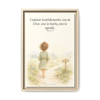 Caminar con Dios es suficiente — Lienzo Cristiano Enmarcado | Miqueas 6:8 — 12×18 pulgadas, marco natural, vista frontal