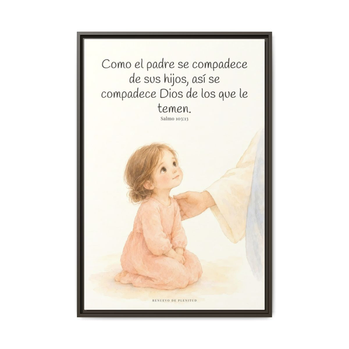 Como el padre se compadece de sus hijos — Lienzo Cristiano Enmarcado | Salmo 103:13 — 24×36 pulgadas, marco espresso, vista frontal