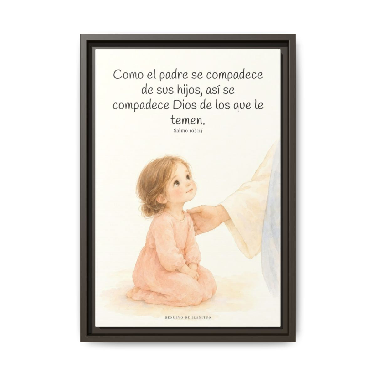 Como el padre se compadece de sus hijos — Lienzo Cristiano Enmarcado | Salmo 103:13 — 12×18 pulgadas, marco espresso, vista frontal