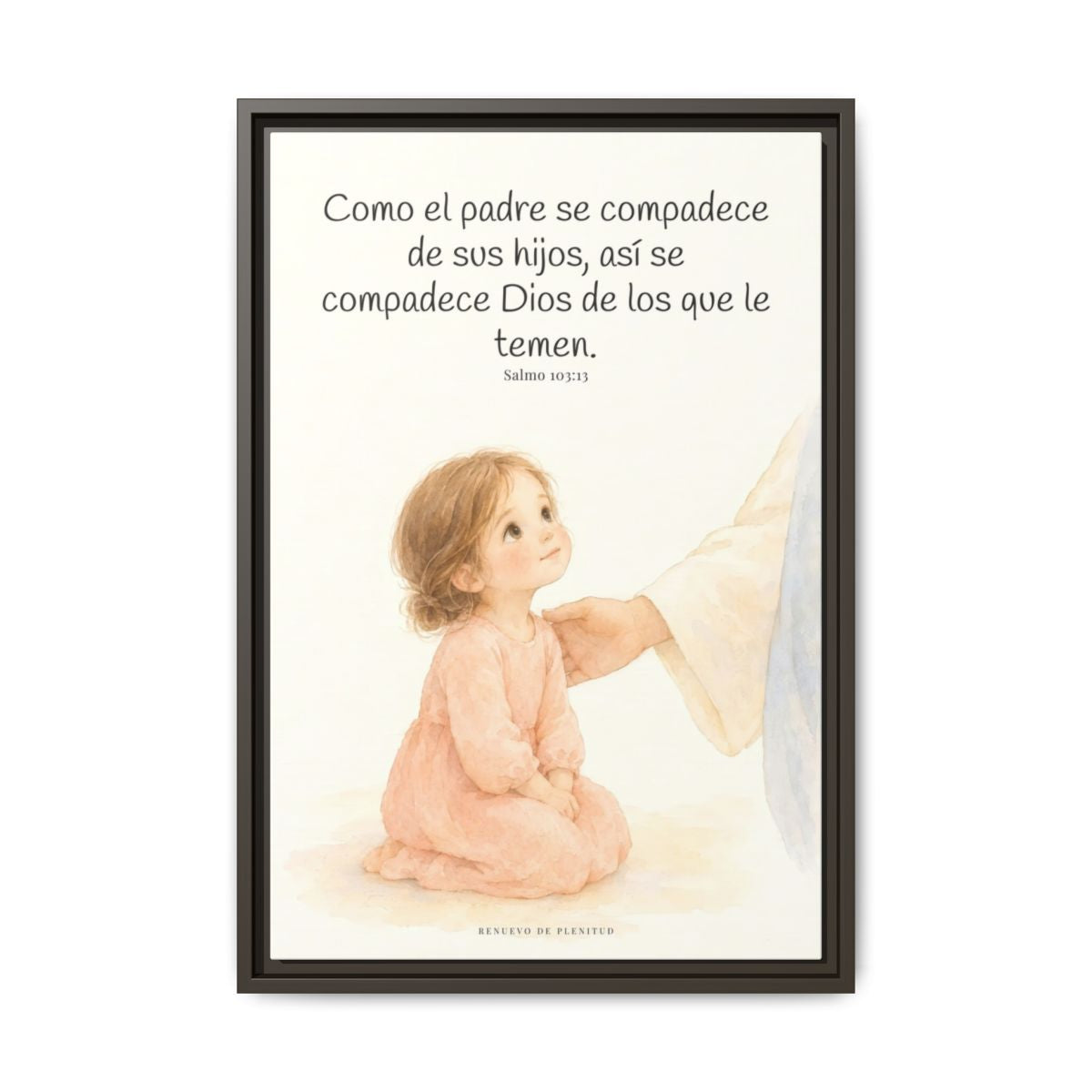 Como el padre se compadece de sus hijos — Lienzo Cristiano Enmarcado | Salmo 103:13 — 16×24 pulgadas, marco espresso, vista frontal