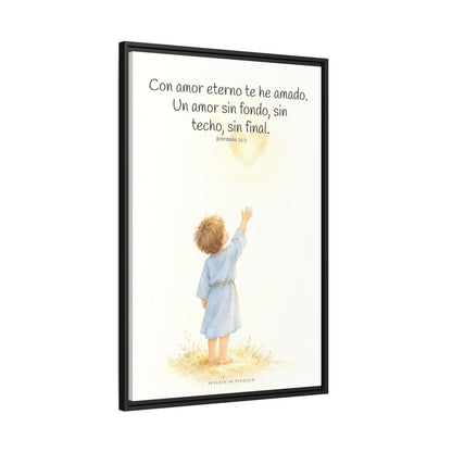 Con amor eterno te he amado — Lienzo Cristiano Enmarcado | Jeremías 31:3 — 24×36 pulgadas, marco negro, vista lateral del marco flotante