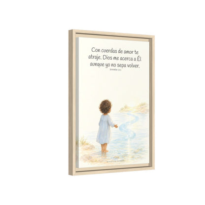 Con cuerdas de amor te atraje — Lienzo Cristiano Enmarcado | Jeremías 31:3 — 12×18 pulgadas, marco natural, vista lateral del marco flotante