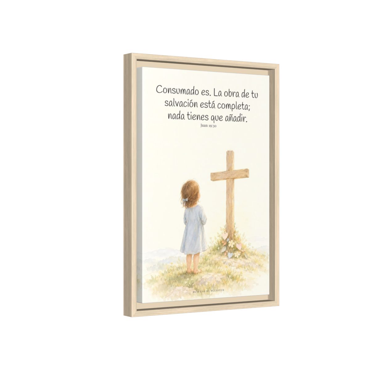 Consumado es: ya nada falta en la obra de Cristo — Lienzo Cristiano Enmarcado | Juan 19:30 — 12×18 pulgadas, marco natural, vista lateral del marco flotante
