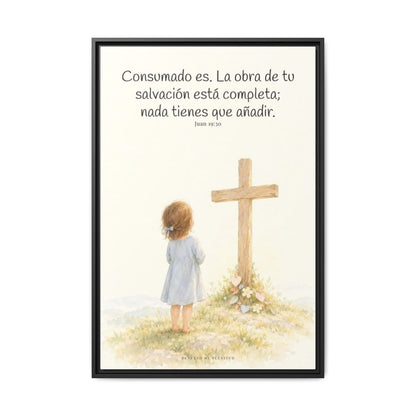 Consumado es: ya nada falta en la obra de Cristo — Lienzo Cristiano Enmarcado | Juan 19:30 — 24×36 pulgadas, marco negro, vista frontal