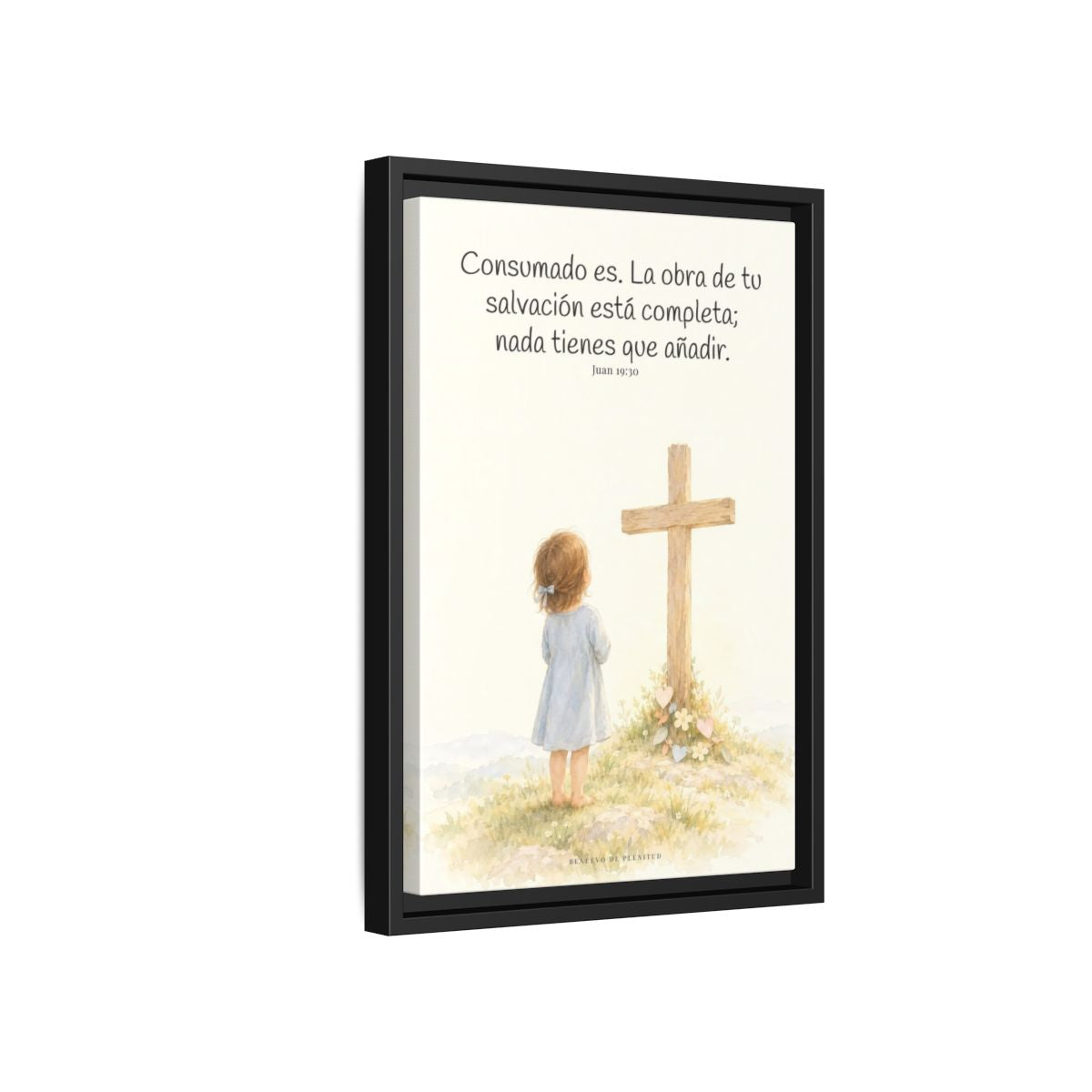Consumado es: ya nada falta en la obra de Cristo — Lienzo Cristiano Enmarcado | Juan 19:30 — 12×18 pulgadas, marco negro, vista lateral del marco flotante