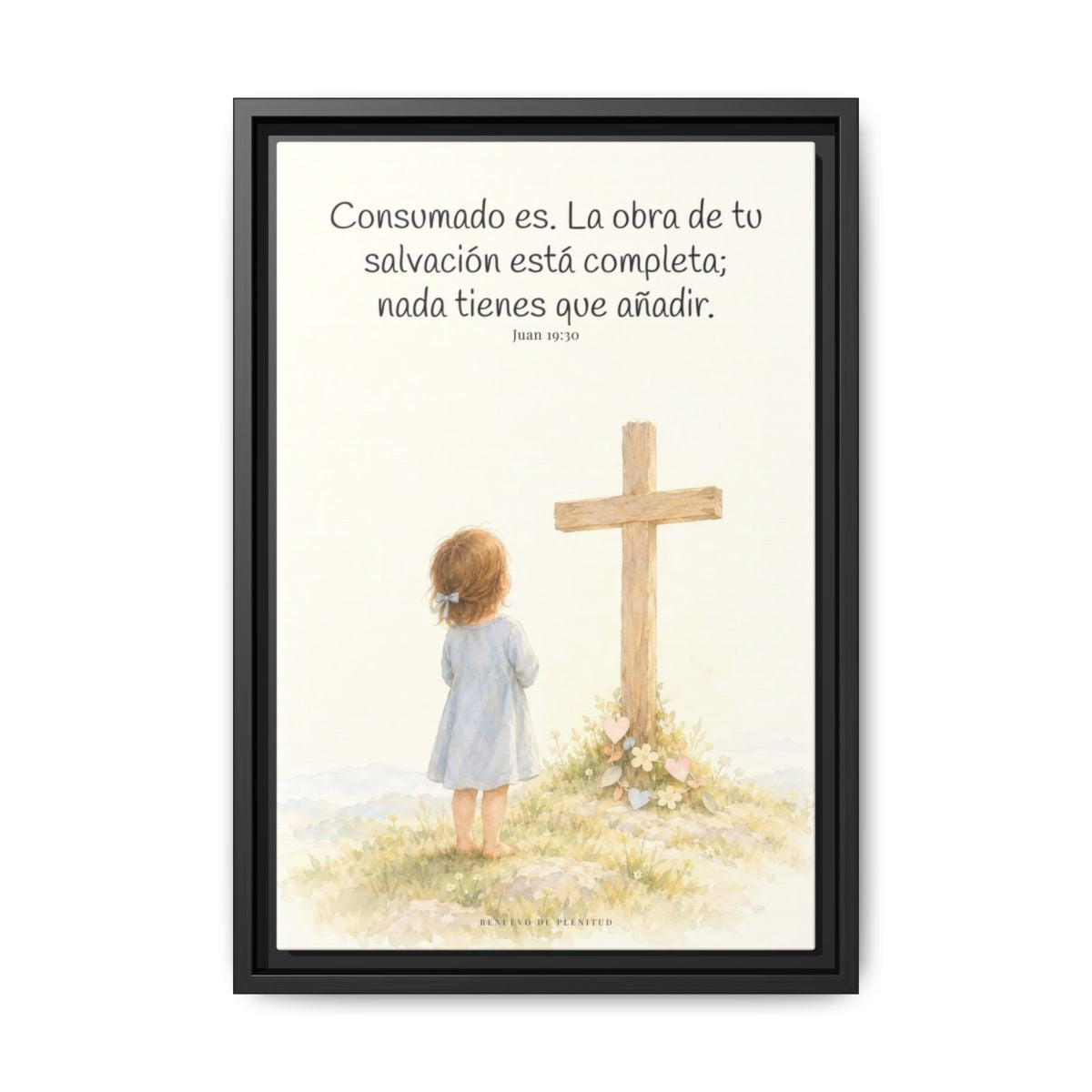 Consumado es: ya nada falta en la obra de Cristo — Lienzo Cristiano Enmarcado | Juan 19:30 — 12×18 pulgadas, marco negro, vista frontal