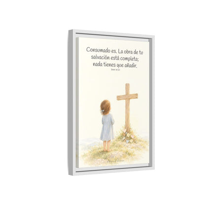 Consumado es: ya nada falta en la obra de Cristo — Lienzo Cristiano Enmarcado | Juan 19:30 — 12×18 pulgadas, marco blanco, vista lateral del marco flotante