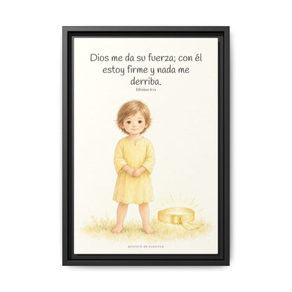 Dios me da su fuerza para estar firme — Lienzo Cristiano Enmarcado | Efesios 6:11 — 12×18 pulgadas, marco negro, vista frontal