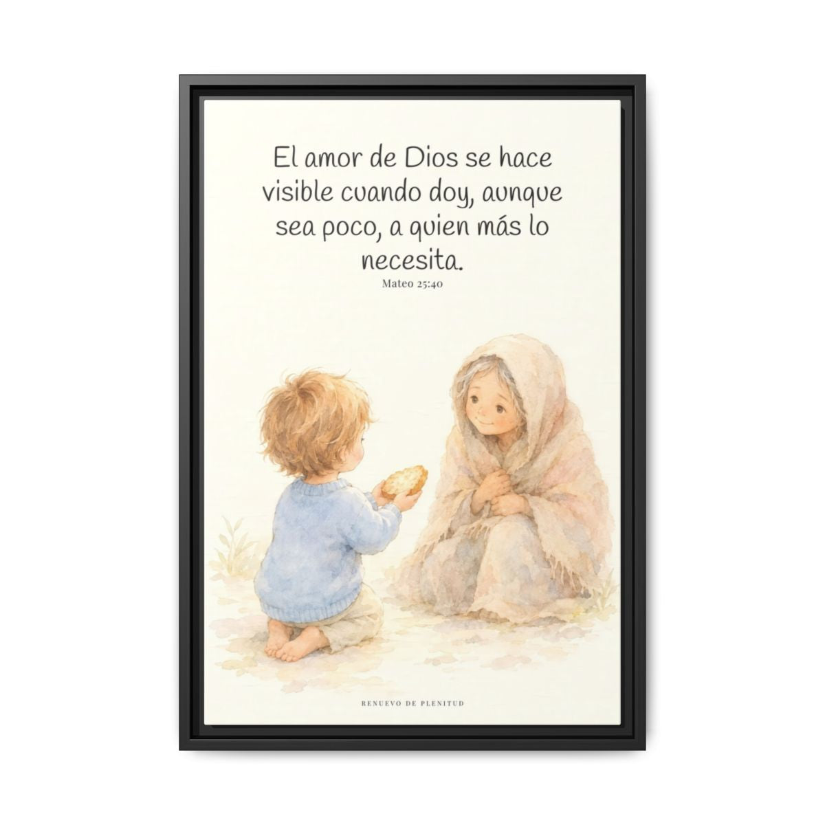 El amor de Dios se da en cosas pequeñas — Lienzo Cristiano Enmarcado | Mateo 25:40 — 16×24 pulgadas, marco negro, vista frontal