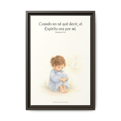 El Espíritu ora por mí cuando no tengo palabras — Lienzo Cristiano Enmarcado | Romanos 8:26 — 12×18 pulgadas, marco espresso, vista frontal