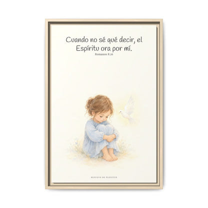 El Espíritu ora por mí cuando no tengo palabras — Lienzo Cristiano Enmarcado | Romanos 8:26 — 16×24 pulgadas, marco natural, vista frontal