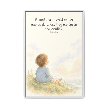 El mañana ya está en las manos de Dios — Lienzo Cristiano Enmarcado | Mateo 6:34 — 24×36 pulgadas, marco blanco, vista frontal